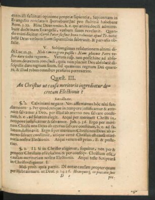 Quaest. III. An Christus ut causa meritoria ingrediatur decretum electionis?
