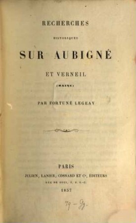 Recherches historiques sur Aubigné et Verneil (Maine)