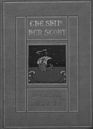 The ship : her story