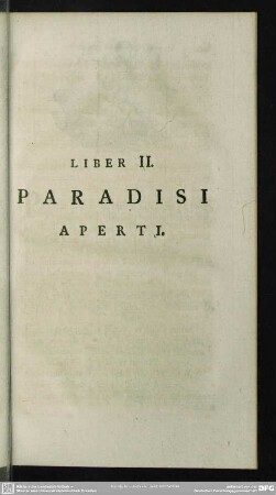 Liber II. Paradisi Aperti