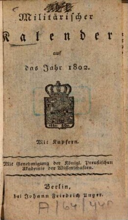 Militärischer Kalender : auf d. Gemein-Jahr .... 1802