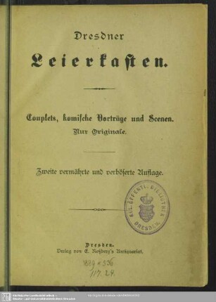 Dresdner Leierkasten : Couplets, komische Vorträge und Scenen