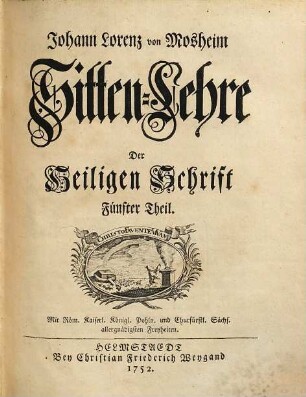 Johann Lorenz Mosheims Sitten-Lehre Der Heiligen Schrifft. 5