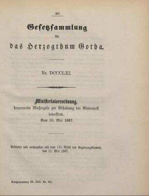 861. Ministerialverordnung, fernerweite Maßregeln zur Abhaltung der Rinderpest betreffend; vom 10. Mai 1867