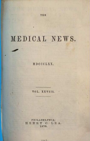 Medical news and library. 28. 1870
