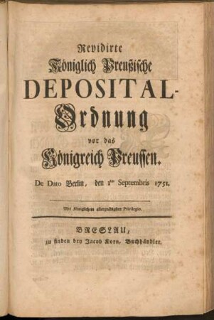 Revidirte Königlich Preußische Deposital-Ordnung vor das Königreich Preussen