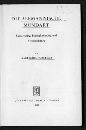 Die Alemannische Mundart : Umgrenzung, Innengliederung und Kennzeichnung
