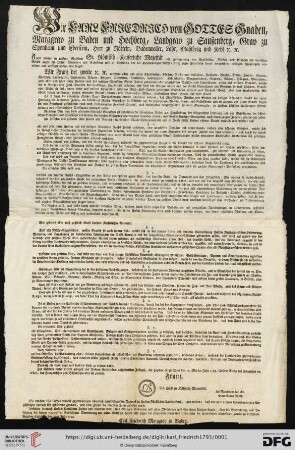 Wir Carl Friedrich von Gottes Gnaden, Marggrav zu Baden und Hochberg, [...]