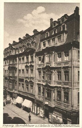 Leipzig: Barockhäuser a. d. Ostseite d. Katharinenstrasse [Reihe 15 : Leipzig]