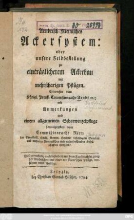 Arndtisch-Riemisches Ackersystem: oder unsere Feldbestellung zu einträglicherem Ackerbau mit mehrscharigen Pflügen