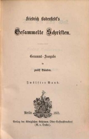 Friedrich Bodenstedt's gesammelte Schriften : Gesammt-Ausgabe in zwölf Bänden. 12, Aus Ost und West : sieben Vorlesungen