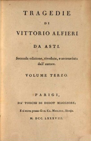 Tragedie Di Vittorio Alfieri Da Asti. 3