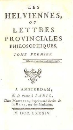 Les Helviennes Ou Lettres Provinciales Philosophiques, 1