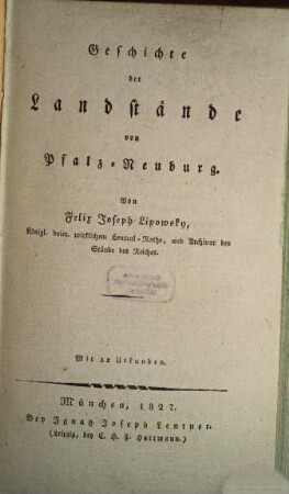 Geschichte der Landstände von Pfalz-Neuburg : mit 22 Urkunden