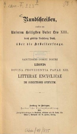 Litterae encyclicae de conditione opificum : incip.: Rerum novarum semel excitata cupidine ... = Rundschreiben ... über die Arbeiterfrage