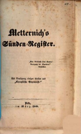 Metternich's Sünden-Register : mit Benützung einiger Stellen aus "Europäische Geheimnisse"
