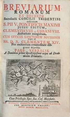 Breviarium Romanum ex decreto Sacrosancti Concilii Tridentini restitutum, .... [2.], Pars vernalis