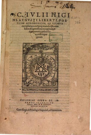 C. Ivlii Higini, Avgvsti Liberti, Poeticon Astronomicon : Ad Vetervm exemplarium eorumq[ue] manuscriptorum fidem diligentissime recognitum, & ab innumeris, quibus scatebat, uitiis repurgatum