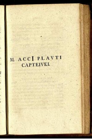 M. Acci Plauti Capteivei.