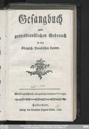 Gesangbuch zum gottesdienstlichen Gebrauch in den Königlich-Preußischen Landen