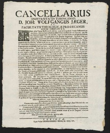 Cancellarius Universitatis Tubingensis D. Joh. Wolfgangus Jaeger...