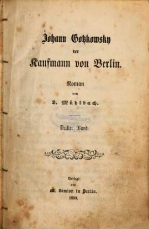 Johann Gotzkowsky der Kaufmann von Berlin : Roman von L. Mühlbach, 3