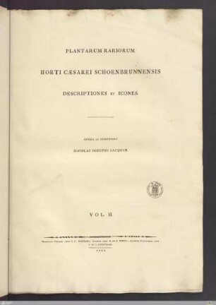2: [Plantarum Rariorum Horti Caesarei Schoenbrunnensis Descriptiones Et Icones] Band 2