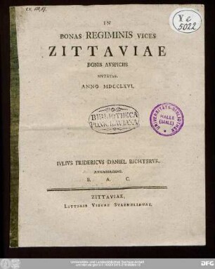In Bonas Regiminis Vices Zittaviae Bonis Avspiciis Mvtatas. Anno MDCCLXVI.