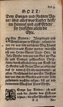 Modus Catechizandi : Einfältige Art und Weise wie man den kleinen Catechismum Lutheri den Kindern und jungen Leuten recht vorkäwen, und lebendig ins Hertz schreiben und pflantzen soll. Darinnen die Summa der Lehre Christi, Pauli und Lutheri deutlich verfasset, ... auff diese Zeit und Welt richtig applicieret, und was bißher von andern übergangen, kürtzlich angewiesen