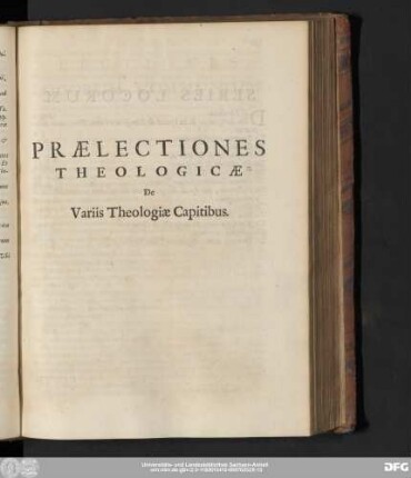Praelectiones Theologicae De Variis Theologiae Capitibus.