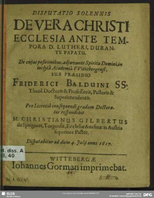 Disputatio Solennis De Vera Christi Ecclesia Ante Tempora D. Lutheri, Durante Papatu