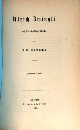 Ulrich Zwingli : nach den urkundlichen Quellen. 2