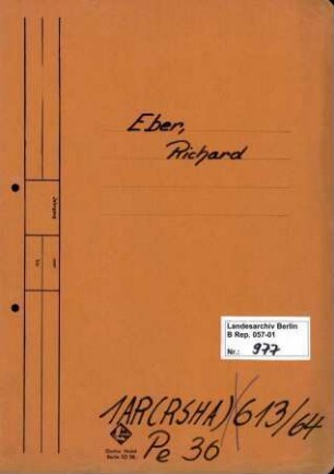 Personenheft Richard Eber (*09.11.1909), SS-Obersturmführer