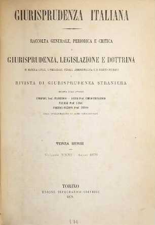 Giurisprudenza italiana. 31 = Ser. 3. 1879