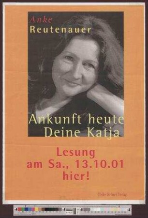 Lesung Anke Reutenauer 13.10.2001 : Ankunft heute Deine Katja