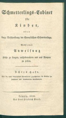 H. 8: Schmetterlings-Cabinet für Kinder, oder kurze Beschreibung der europäischen Schmetterlinge