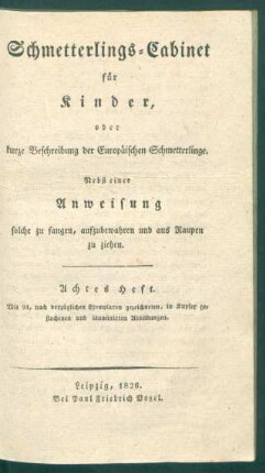 H. 8: Schmetterlings-Cabinet für Kinder, oder kurze Beschreibung der europäischen Schmetterlinge