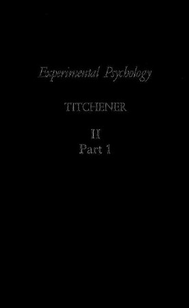 2 (1): Experimental Psychology: A Manual of Laboratory Practice, Vol. II: Quantitative Experiments, part 1: Student's Manual