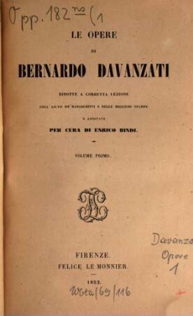 Opere : Ridotte a corretta lezione coll'aiuto de'manoscritti e della migliori stampe e annotate per cura de Enr. Bindi, 1