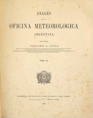 Anales de la Oficina Meteorológica Argentina : = Annals of the Argentine Meteorological Office. 3. 1882