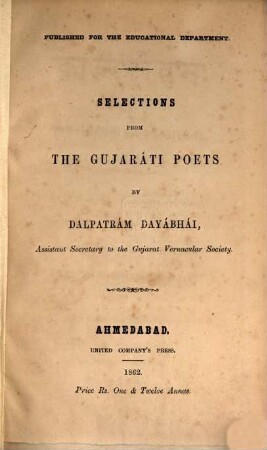 Selections from the Gujaráti Poets by Dalpatrám Dayábhái, Assistant Secretary to the Gujarat Vernacular Society
