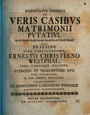 Dissertatio Ivridica De veris Casibvs Matrimonii Pvtativi