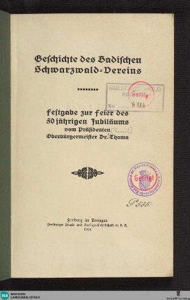 Geschichte des Badischen Schwarzwaldvereins : Festgabe zur Feier des 50jährigen Jubiläums