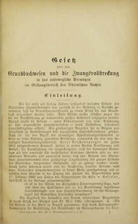 I. Gesetz vom 12. April 1888 über das Grundbuchwesen und die Zwangsvollstreckung in das unbewegliche Vermögen im Geltungsbereich des Rheinischen Rechts.