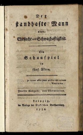 Der standhafte Mann oder: Ehrsucht und Schwazhaftigkeit : Ein Schauspiel in fünf Akten