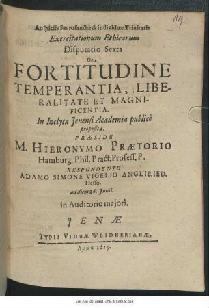 Exercitationum Ethicarum Disputatio Sexta De Fortitudine Temperantia, Liberalitate Et Magnificentia