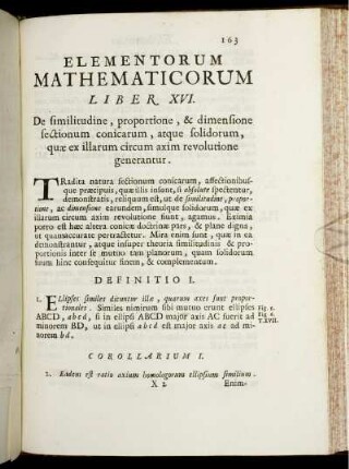 Liber XVI. De similitudine, proportione, & dimensione sectionum conicarum, atque solidorum, quae ex illarum circum axim revolutione generantur.