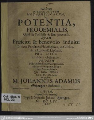 1: ... Dissertationum methaphysicarum de potentia, prooemialis, quid sit possibile et ens potentia