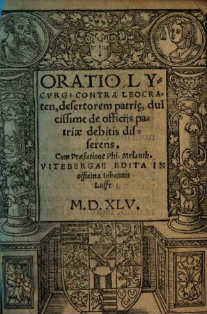 Oratio Lycvrgi Contra Leocratem, desertorem patri[a]e, dulcissime de officijs patriae debitis disserens