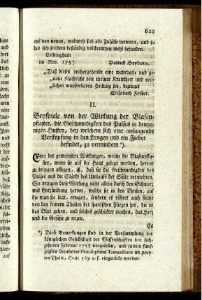 II. Beypiele von der Wirkung der Blasenpflaster, die Geschwindigkeit des Pulses in demjenigen Husten, bey welchem sich eine anfangende Verstopfung in den Lungen und ein Fieber befindet, zu vermindern*).